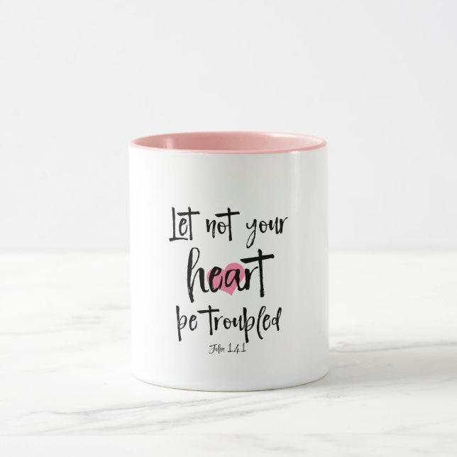 Let Not Your Heart be Troubled Bible Verse Mug (Center)