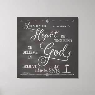 Let Not Your Heart Be Troubled Canvas Print