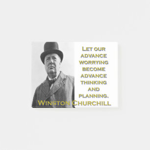 Let Our Advance Worrying - Churchill Post-it Notes