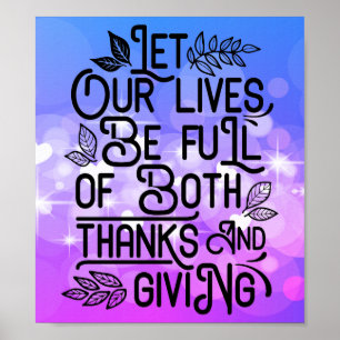 Let our lives be full of both thanks and giving poster