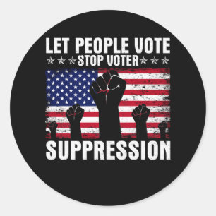 Let People Vote Protect Voting Rights Stop Voter Classic Round Sticker