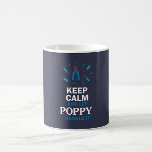 LET POPPY HANDLE IT... COFFEE MUG