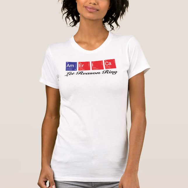 "Let Reason Ring" T-Shirt (Front)