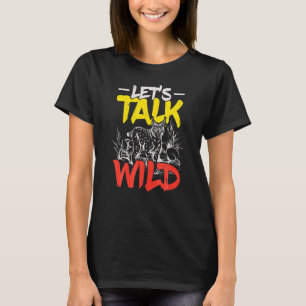 Let S Alk Wild Animal Keeper Zookeeper Wildlife Bo T-Shirt