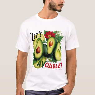 Let’s Avocuddle   Cute Avocado Pun Design for Coup T-Shirt