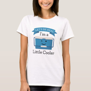 Let’s Be Real T-Shirt