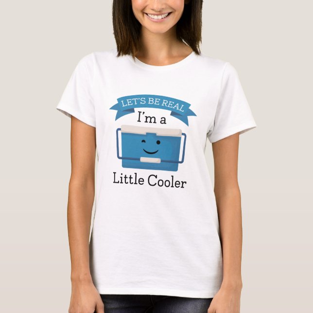 Let’s Be Real T-Shirt (Front)