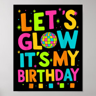 Let’s Celebrate It’s My Birthday Colourful Party C Poster