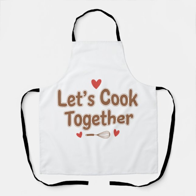  Let’s Cook Together – Cute Romantic Cooking Quote Apron (Front)