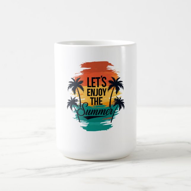  "Let’s Enjoy The Summer" – Tropical Vibes Typogra Coffee Mug (Center)