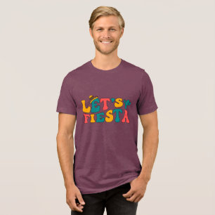 Let’s Fiesta Tri-Blend Shirt