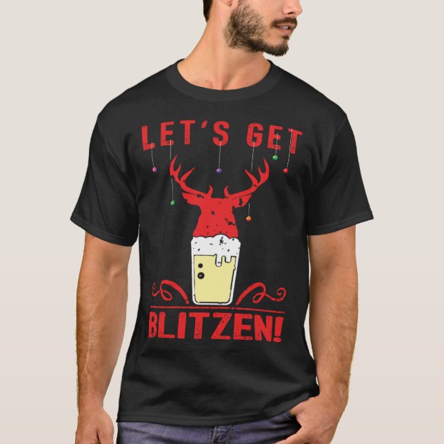 Let s Get Blitzen  Festive Christmas Hunting & Bee T-Shirt (Front)