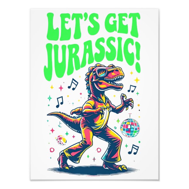 Let’s Get Jurassic! Photo Print (Front)