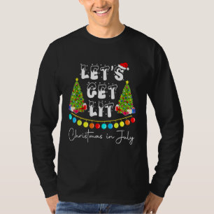 Let s Get Lit Christmas In July Santa Hat Xmas Tre T-Shirt