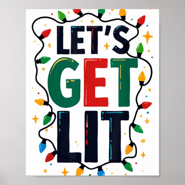 Let S Get Lit Christmas Tree Lights Funny Xmas Par Poster (Front)