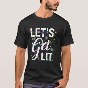 Let s Get Lit Funny Christmas Tree Costume Christm T-Shirt