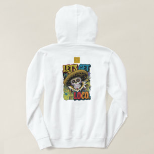 Let’s Get Loco Hoodie