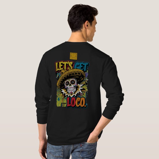Let’s Get Loco T-Shirt (Back Full)