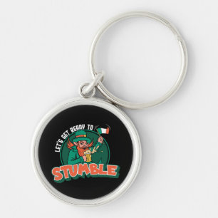 Let s Get Ready to Stumble Funny Key Ring