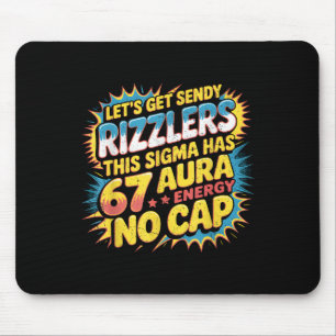 Let’s Get Sendy Rizzlers 67 Aura Meme Design Mouse Mat