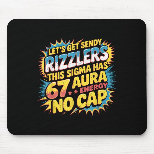 Let’s Get Sendy Rizzlers 67 Aura Meme Design  Mouse Mat (Front)