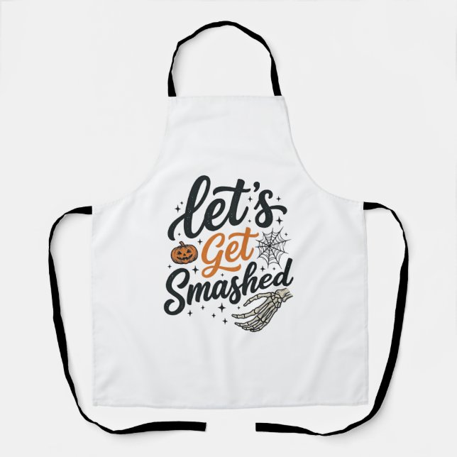 Let’s Get Smashed Halloween Pumpkin Apron (Front)