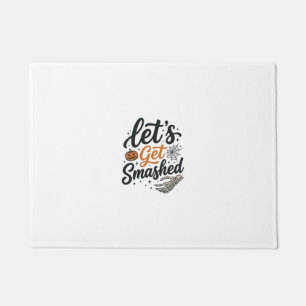 Let’s Get Smashed Halloween Pumpkin Doormat