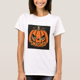 Let’s Get Smashed – Vintage Halloween Pumpkin  T-Shirt