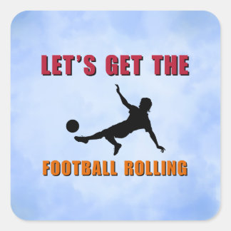 Let’s get the football rolling square sticker
