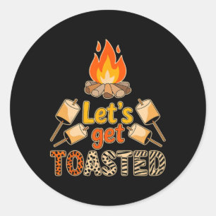 Let’s Get Toasted Funny Marshmallow Campfire Campi Classic Round Sticker