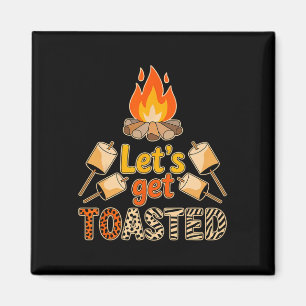 Let’s Get Toasted Funny Marshmallow Campfire Campi Magnet