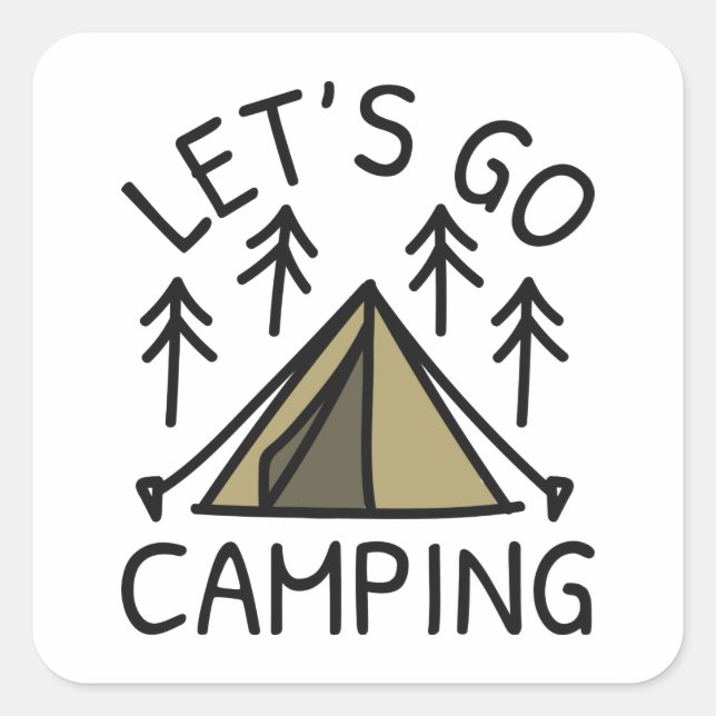Let’s Go Camping Square Sticker (Front)
