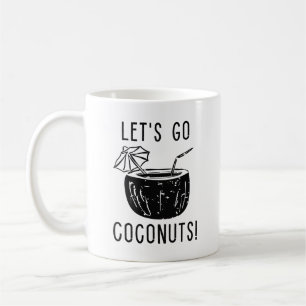Let’s Go Coconuts Coffee Mug