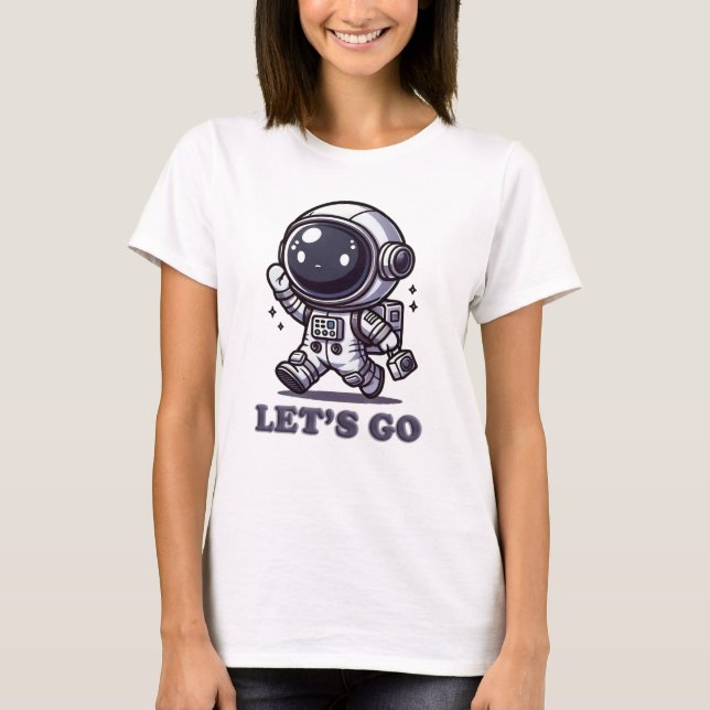 Let’s Go – Cute Astronaut Adventure Tee (Front)