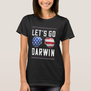 Let S Go Darwin American Style Lets Go Darwin Us M T-Shirt