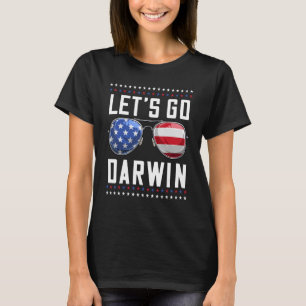 Let S Go Darwin American Style Lets Go Darwin Us M T-Shirt
