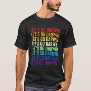 Let’S Go Darwin Vintage Hilarious Funny Sarcastic T-Shirt