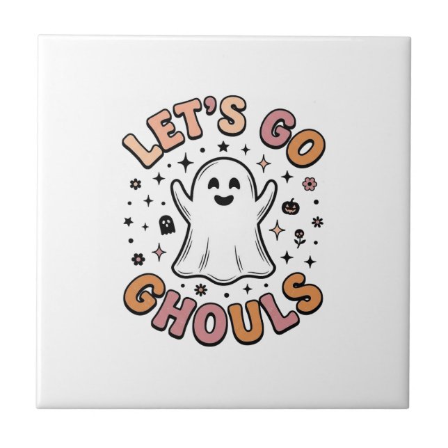 Let’s Go Ghouls Cute Halloween Ghost  Tile (Front)