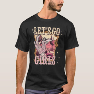 Let s Go Girls Retro Pink Hearts Cowgirls Boots We T-Shirt