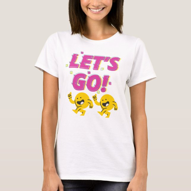 "Let’s Go" Motivational T-Shirt (Front)