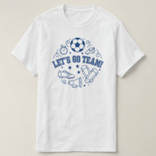 Let’s Go Team Sports T-Shirt