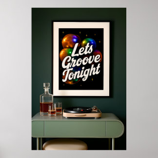 Let’s Groove Tonight – Retro Disco Wall Art Poster