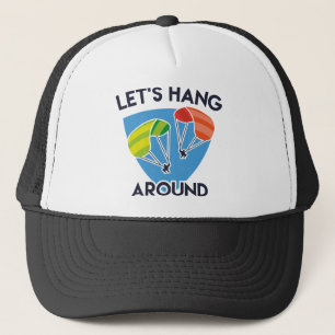 Let’s Hang Around Trucker Hat