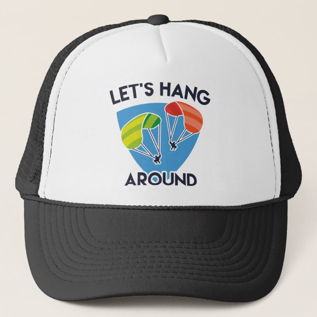 Let’s Hang Around Trucker Hat (Front)