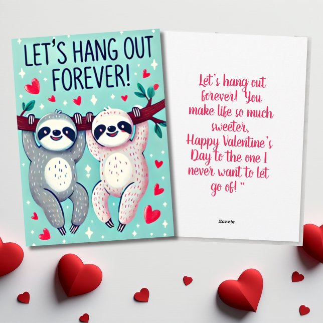 Let’s Hang Out Forever Cute Sloth Valentine’s Day  Holiday Card (Let’s Hang Out Forever Cute Sloth Valentine’s Day Holiday Card)