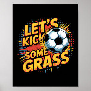 Let`s Kick Some Gr Soccer Mom Poster