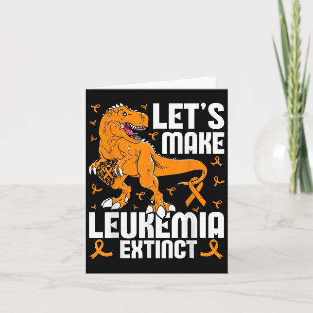Let’s Make Leukaemia Extinct Dinosaur Awareness  Card (Front)
