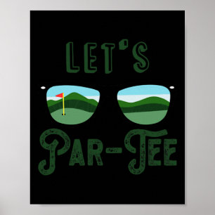 Let’s Par - Tee Golf Funny Meme Party Golf Golfing Poster
