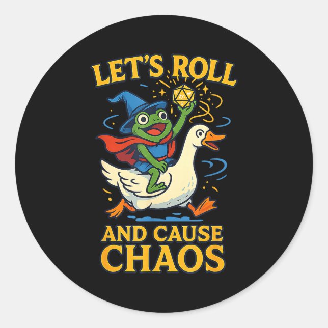 Let’s Roll And Cause Chaos Frog Wizard Goose Rpg A Classic Round Sticker (Front)