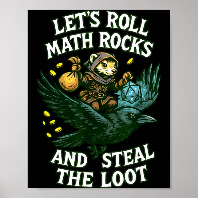 Let’s Roll Math Rocks And Steal The Loot Rogue Cro Poster (Front)